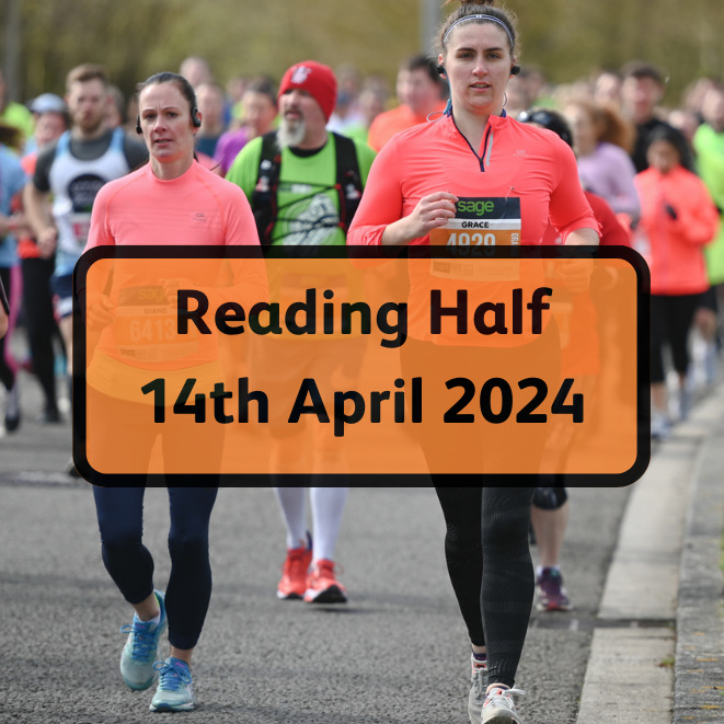 Runners in an event, with text overlay reading 'Reading Half 14th April 2024'